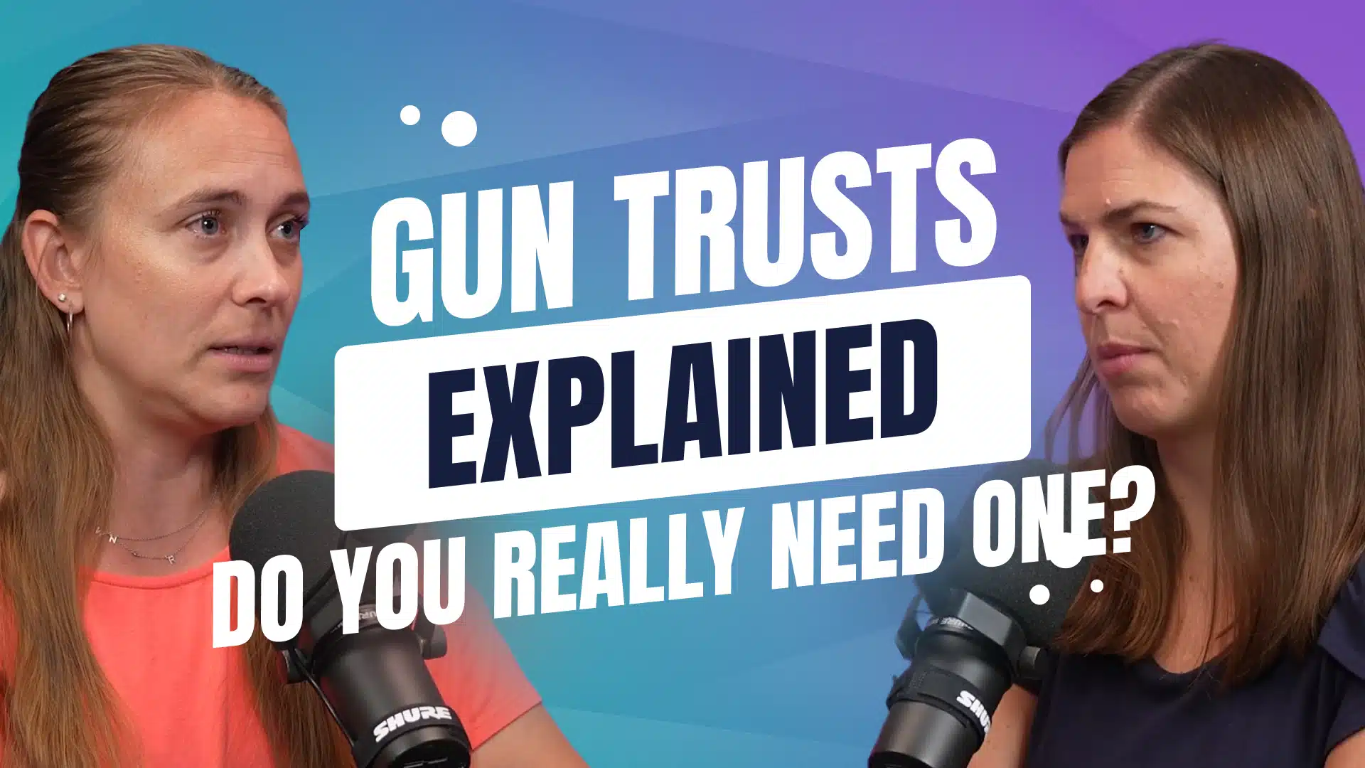 Gun Trusts Explained